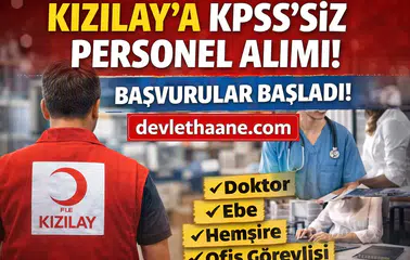 Kızılay KPSS’siz Personel Alımı Başladı! 2026 Başvuru Şartları ve Kadrolar Açıklandı
