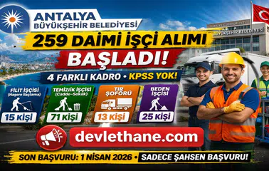Antalya Büyükşehir Belediyesi 259 Daimi İşçi Alımı Başlattı! Başvurular İçin Süre Sınırlı