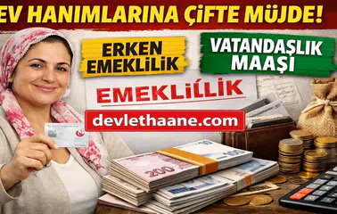 Çalışmayan Ev Hanımlarına Büyük Destek Geliyor! Emeklilik ve Maaş Düzenlemesi Gündemde