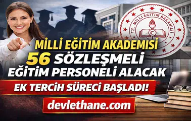 Milli Eğitim Akademisi 56 Sözleşmeli Eğitim Personeli Alımı Yapacak! Ek Tercih Süreci Başladı