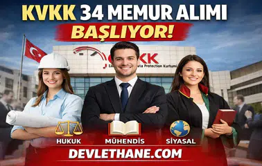 KVKK 34 Memur Alımı Başvurusu Başlıyor: KPSS Şartı, Kadrolar ve Tüm Detaylar