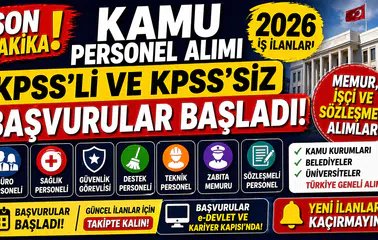 2026 Kamu Personel Alımı İlanları Açıklandı! KPSS’li ve KPSS’siz Başvurular Başladı
