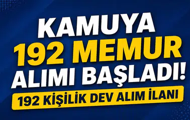 Kamuya 192 Memur Alımı Başladı! SGK, MSB ve YÖK Personel Alımı Detayları