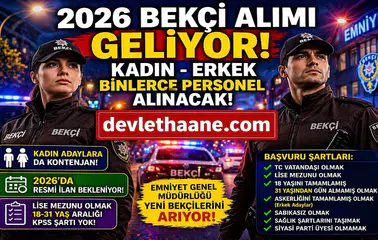 2026 Bekçi Alımı Geliyor! Kadın-Erkek Binlerce Personel Alınacak