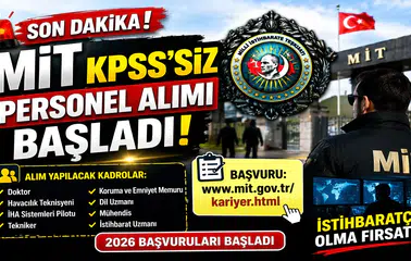 MİT KPSS’siz Personel Alımı Başladı! 2026 İstihbaratçı ve Memur Alımı Şartları Açıklandı
