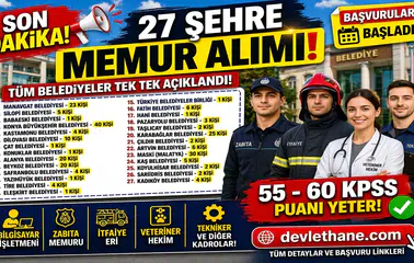 27 Şehre Belediye Memur Alımı Başladı! 55-60 KPSS ile Zabıta, İtfaiye, Veteriner ve Tekniker Alımı Yapılacak