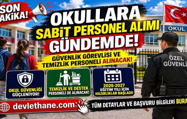Okullara Sabit Güvenlik ve Personel Alımı Gündemde! 2026-2027 İçin Yeni Sistem Geliyor