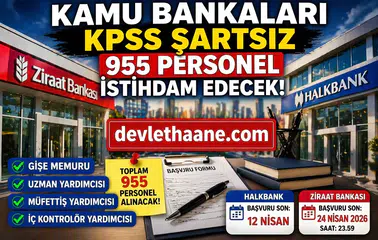 Kamu Bankaları KPSS Şartsız 955 Personel Alımı Başladı! Gişe, Uzman ve Müfettiş Kadroları Açıldı