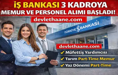 İş Bankası Personel Alımı 2026 Başladı! 3 Kadro İçin Başvuru Ekranı Açıldı