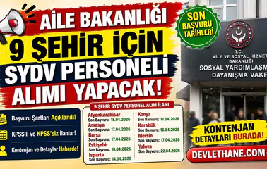 SYDV Personel Alımı 2026: Aile Bakanlığı 9 İlde Yeni Kadrolar Açtı! Başvuru Şartları ve Tarihler Netleşti