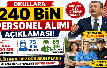 Okullara 240 Bin Personel Alımı Açıklaması! Öğretmen, Hemşire ve Güvenlik Kadroları Gündemde