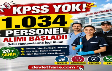 Şehir Hastanelerine KPSS’siz 1.034 Personel Alımı! İŞKUR Üzerinden Başvurular Başladı