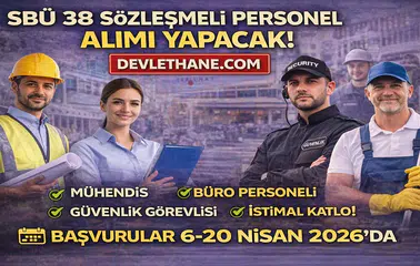 SBÜ 38 Sözleşmeli Personel Alımı Başladı! KPSS Şartı ve Kadro Detayları Açıklandı