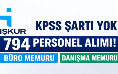KPSS Şartsız Büyük Fırsat: İŞKUR Üzerinden 794 Büro ve Danışma Memuru Alımı Başladı!