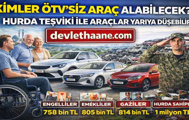 Kimler ÖTV’siz Araç Alabilecek Hurda Teşviki ile Araç Fiyatları Yarıya Düşebilir