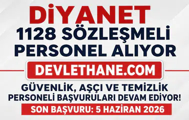 Diyanet İşleri Başkanlığı 1128 Personel Alımı Yapıyor: Güvenlik, Aşçı ve Temizlik Personeli Başvuruları Devam Ediyor