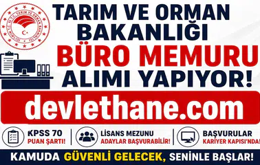 Tarım ve Orman Bakanlığı Büro Memuru Alımı Başladı! KPSS 70 Puanla Başvuru Yapılabilecek