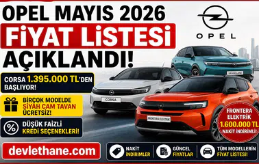 Opel Mayıs 2026 Fiyat Listesi Açıklandı: Corsa 1.395.000 TL’den Başlıyor, Elektrikli Frontera’da Büyük İndirim!