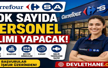 CarrefourSA Çok Sayıda Personel Alımı Yapacak! Kasiyer, Reyon Görevlisi ve Market Personeli Alınacak