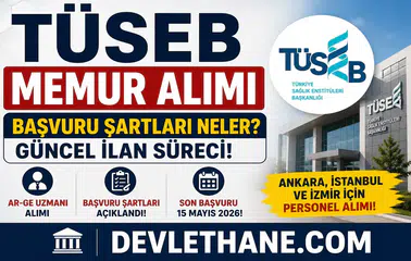 TÜSEB Memur Alımı Başvuruları Sona Eriyor! Ankara, İstanbul ve İzmir İçin Ar-Ge Uzmanı Alınacak