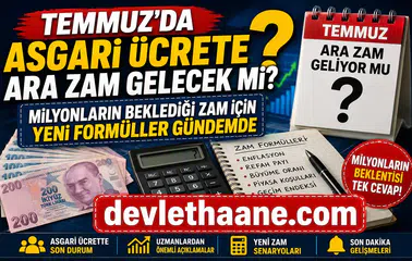 Temmuz’da Asgari Ücrete Ara Zam Gelecek Mi? Milyonların Beklediği Zam İçin Yeni Formüller Gündemde
