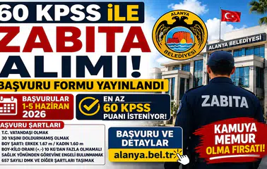 Alanya Belediyesi 60 KPSS ile Zabıta Memuru Alımı Yapacak! Başvuru Formu Yayımlandı