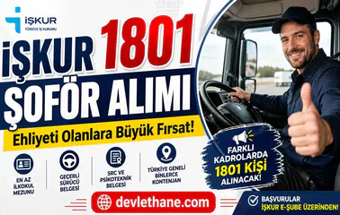 İŞKUR 1801 Şoför Alımı Başladı! Ehliyeti Olanlara Büyük Fırsat
