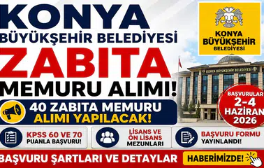 Konya Büyükşehir Belediyesi 40 Zabıta Memuru Alımı Yapacak! Başvuru Formu ve Şartlar Açıklandı
