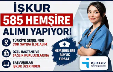 İŞKUR Üzerinden 585 Hemşire Alımı Başladı: Türkiye Genelinde Çok Sayıda İlde Hastanelere Personel Alınacak