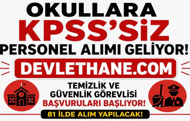 MEB'den Okullara KPSS Şartsız Personel Hamlesi! Temizlik ve Güvenlik Görevlisi Alımı İçin Yeni Dönem Başlıyor