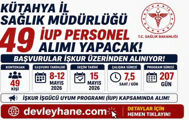 Kütahya İl Sağlık Müdürlüğü 49 İUP Personel Alımı Yapacak! Başvurular İŞKUR Üzerinden Alınıyor