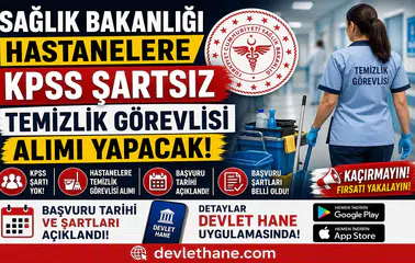 Sağlık Bakanlığı Hastanelere KPSS Şartsız Temizlik Görevlisi Alımı Yapacak! Başvuru Tarihi ve Şartları Açıklandı