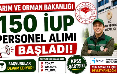 Tarım ve Orman Bakanlığı 150 İUP Personel Alımı Başladı! Tokat, Amasya ve Yalova'da Başvurular Devam Ediyor