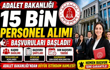 Adalet Bakanlığı 15 Bin Personel Alımı Başvuruları Başladı! İşte Kadro Dağılımı, Şartlar ve Son Başvuru Tarihi