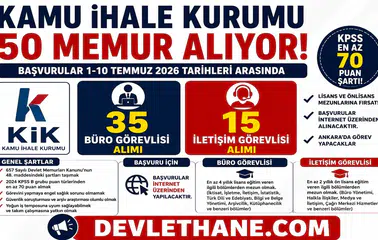 Kamu İhale Kurumu 50 Memur Alımı Yapacak! Büro Görevlisi ve İletişim Görevlisi Kadroları İçin Başvurular Temmuz’da Başlıyor