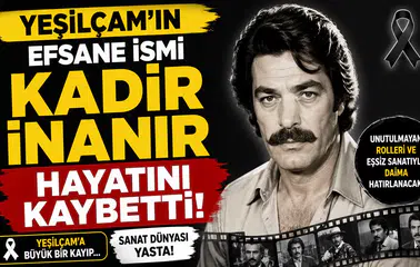 Yeşilçam'ın Efsane İsmi Kadir İnanır Hayatını Kaybetti
