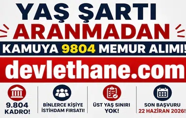 Yaş Sınırı Aranmadan 9 Bin 804 Personel Alımı! Başvurular 22 Haziran'da Sona Eriyor