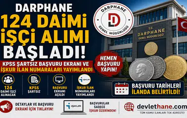 Darphane 124 Daimi İşçi Alımı Başladı! KPSS Şartsız Başvuru Ekranı ve İŞKUR İlan Numaraları Yayımlandı