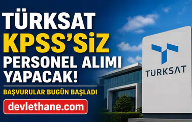 TÜRKSAT KPSS Şartsız Personel Alımı Başladı! Daimi Kadro İçin Son Başvuru Bugün
