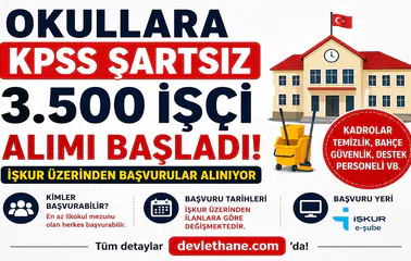 Okullara KPSS Şartsız 3.500 İşçi Alımı Başladı! İŞKUR Üzerinden Başvurular Alınıyor