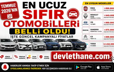Temmuz 2026’nın En Ucuz Sıfır Otomobilleri Belli Oldu! İşte Güncel Kampanyalı Fiyatlar