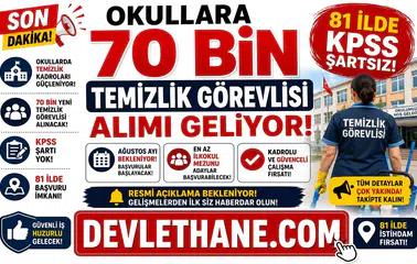 Okullara 70 Bin Temizlik Görevlisi Alımı Geliyor! 81 İlde KPSS Şartsız Başvurular İçin Ağustos Ayı Bekleniyor