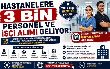 Hastanelere 3 Bin Personel ve İşçi Alımı Geliyor! Üniversite Hastaneleri İçin Yeni Kadro Hazırlığı Başladı