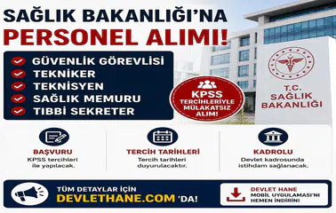 Sağlık Bakanlığı'na Güvenlik Görevlisi, Tekniker, Teknisyen, Sağlık Memuru ve Tıbbi Sekreter Alımı! KPSS Tercihleriyle Mülakatsız Personel Alınacak