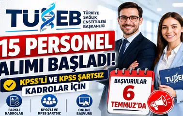 TÜSEB 15 Personel Alımı Başladı! KPSS'li ve KPSS Şartsız Kadrolar İçin Başvurular 6 Temmuz'da