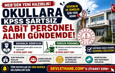 Okullara KPSS Şartsız Sabit Personel Alımı Gündemde! MEB'den Güvenlik ve Temizlik İçin Yeni Hazırlık