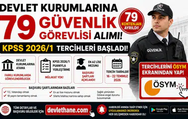 Devlet Kurumlarına 79 Güvenlik Görevlisi Alımı! KPSS 2026/1 Başvuru Şartları ve ÖSYM Tercih Ekranı