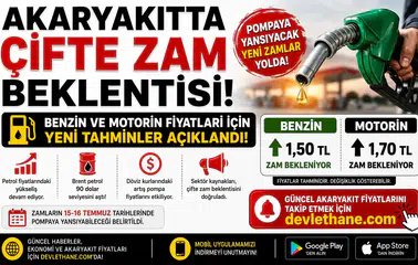 Akaryakıtta Çifte Zam Beklentisi! Benzin ve Motorin Fiyatları İçin Yeni Tahminler