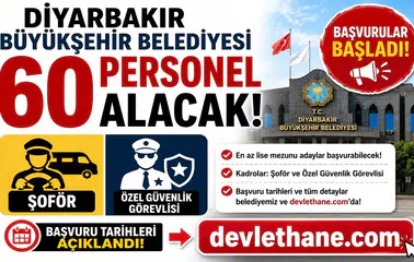 Diyarbakır Büyükşehir Belediyesi 60 Personel Alacak! Şoför ve Özel Güvenlik Görevlisi Başvuruları