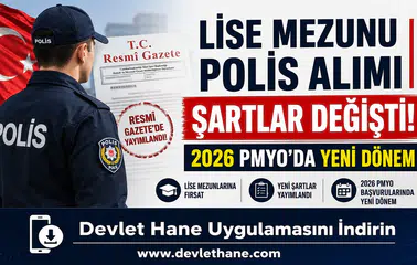 Lise Mezunu Polis Alımı Şartları Değişti! Resmi Gazete'de Yayımlandı: 2026 PMYO Başvurularında Yeni Dönem